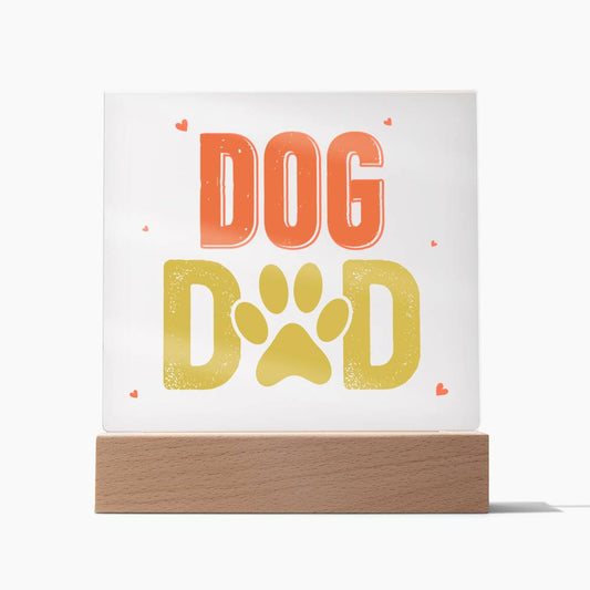 Square Acrylic Plaque - Dog Dad